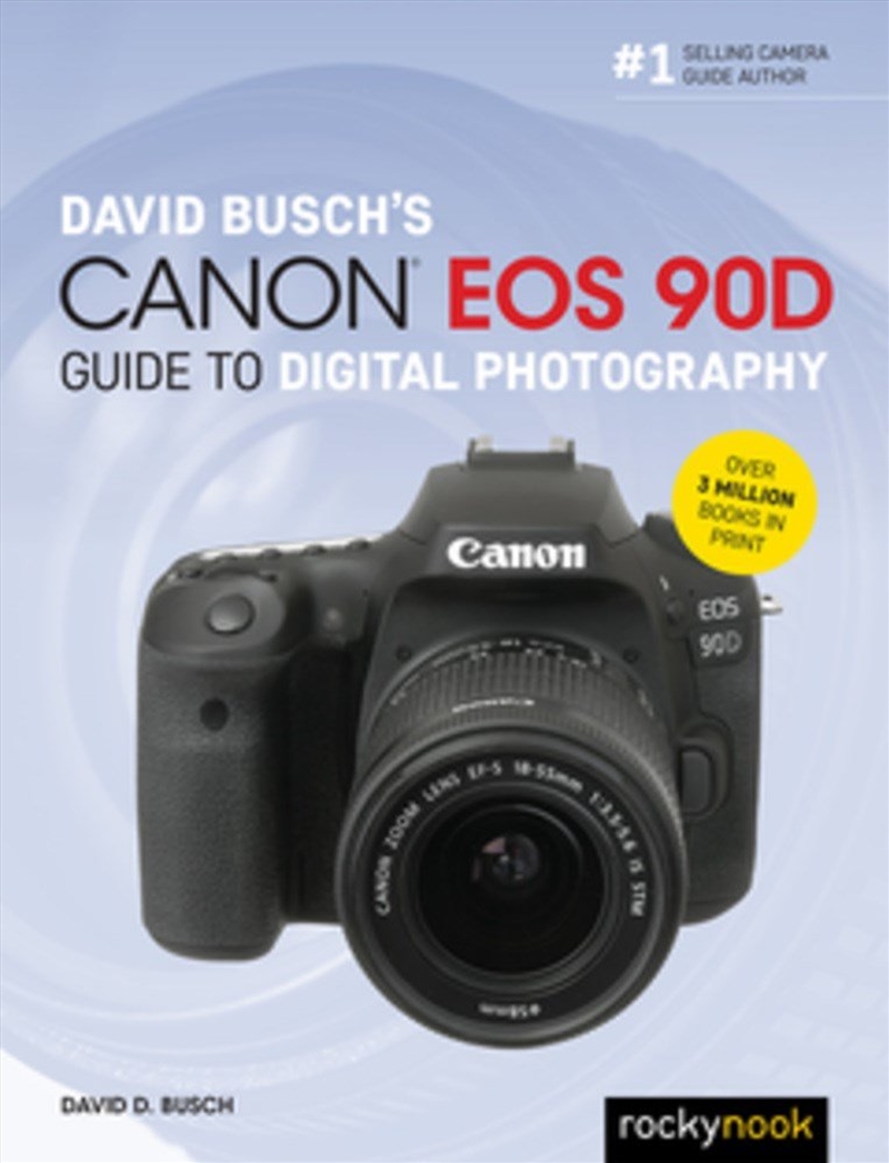 David Busch's Canon EOS 90D Guide to Digital Photography/Product Detail/Photography