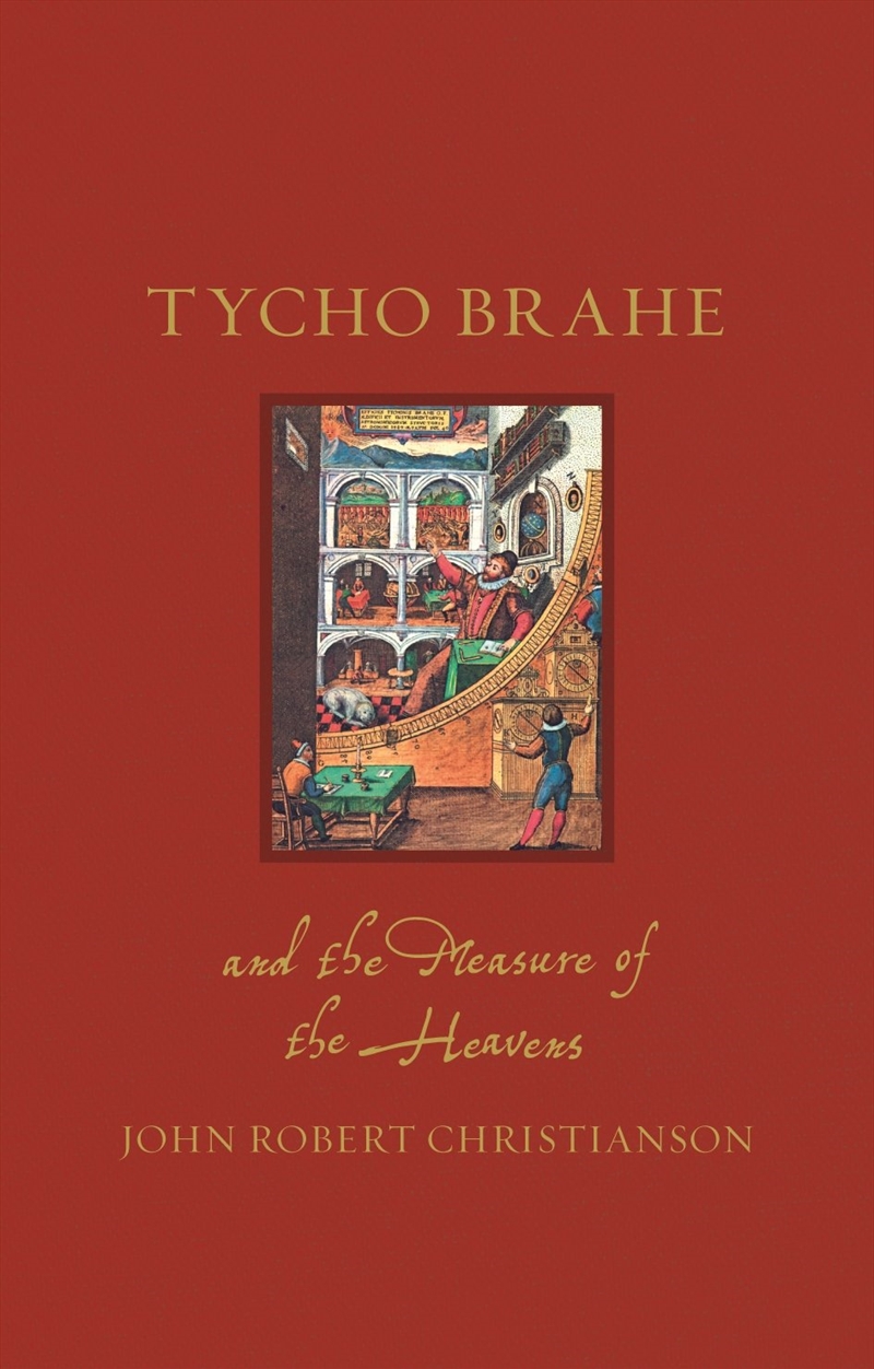 Tycho Brahe and the Measure of the Heavens/Product Detail/History