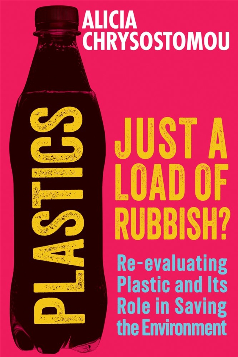 Plastics: Just a Load of Rubbish?/Product Detail/Technology & Engineering