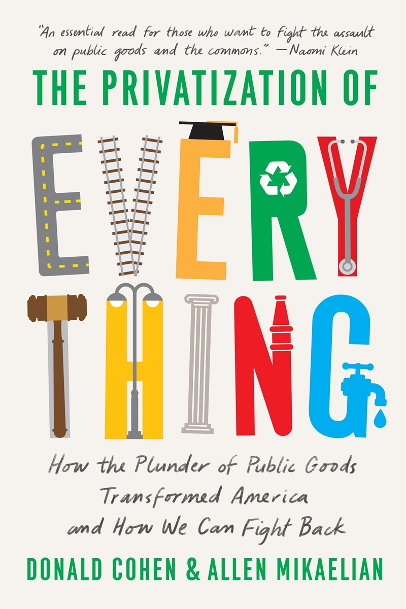 The Privatization of Everything/Product Detail/Politics & Government