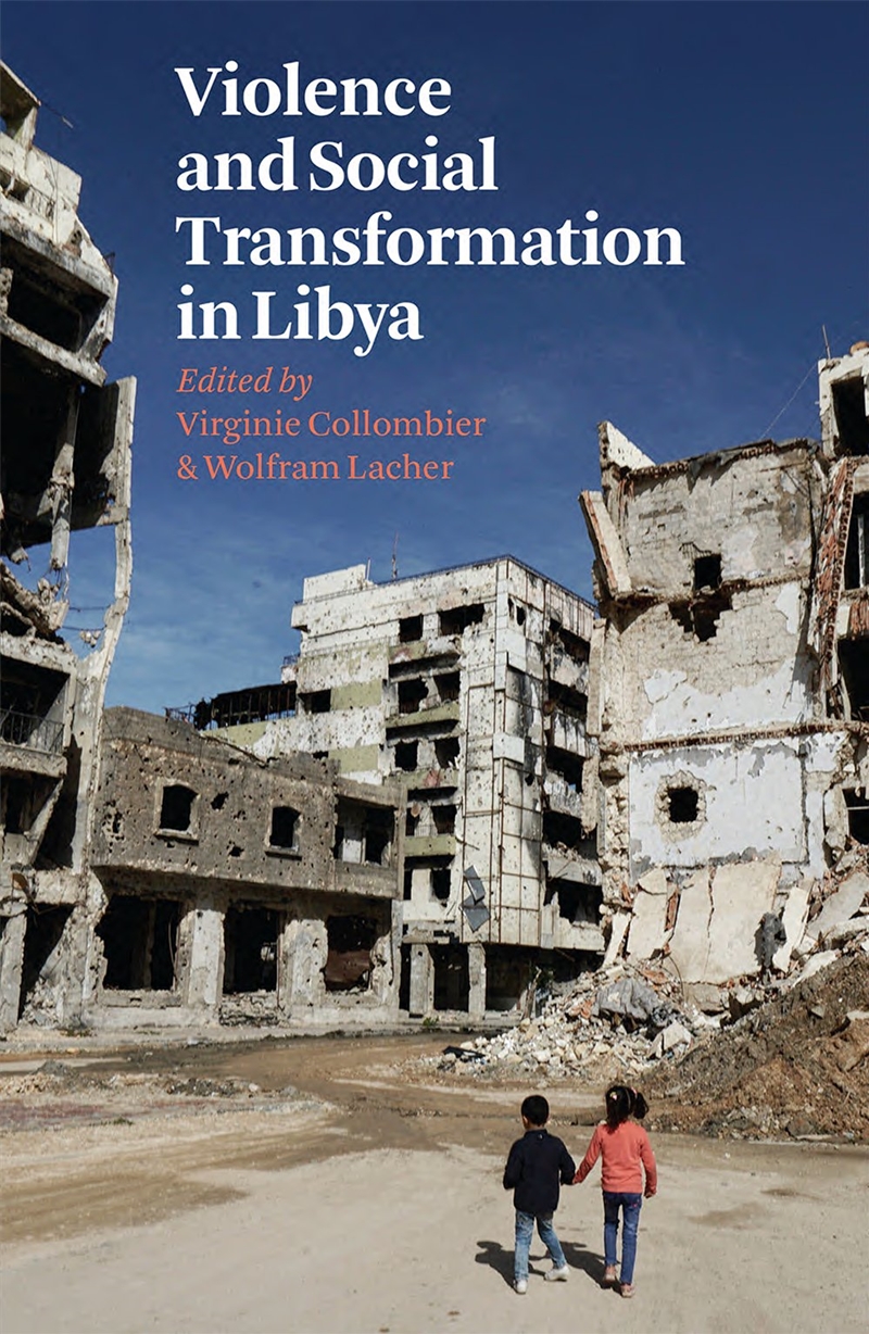 Violence and Social Transformation in Libya/Product Detail/Society & Culture