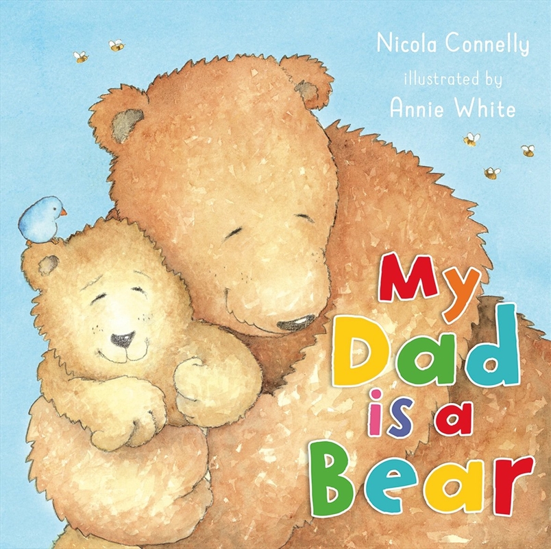 My Dad is a Bear/Product Detail/Early Childhood Fiction Books