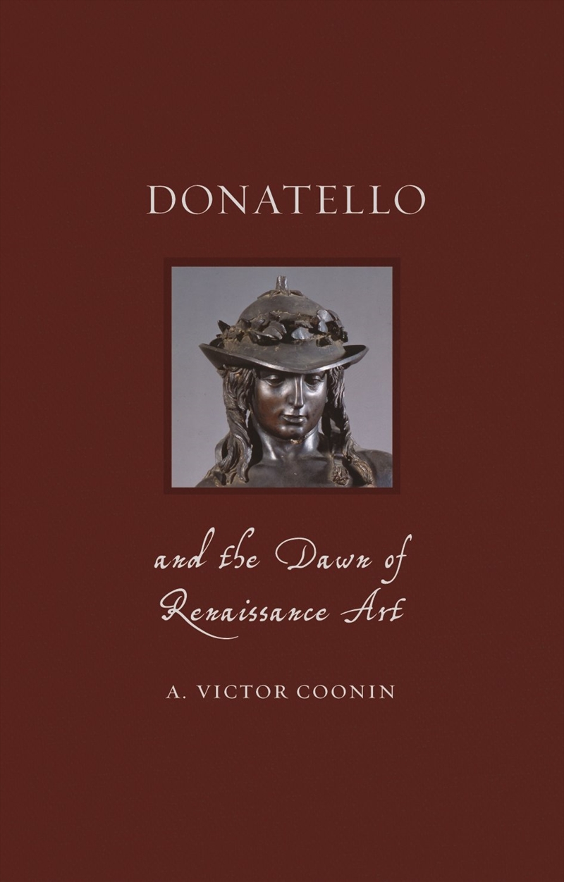 Donatello and the Dawn of Renaissance Art/Product Detail/Art