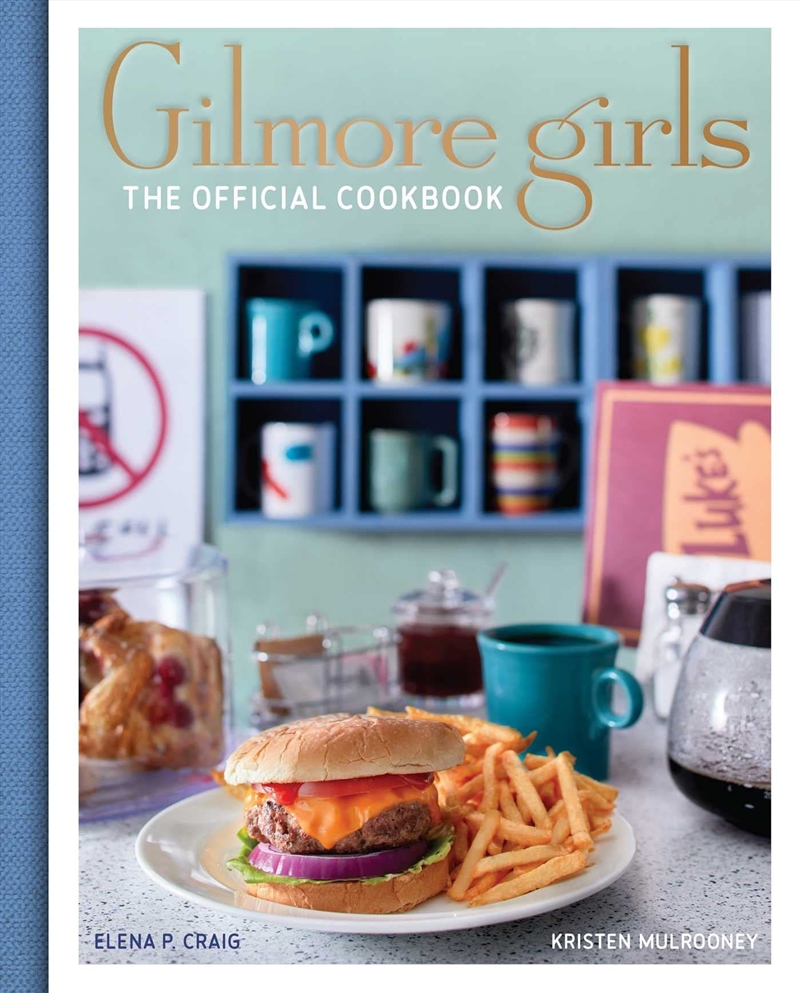 Gilmore Girls: The Official Cookbook/Product Detail/Recipes, Food & Drink