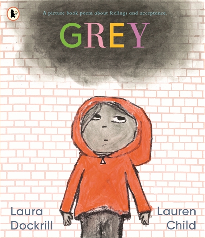 Grey: A picture book poem about feelings and acceptance/Product Detail/Early Childhood Fiction Books