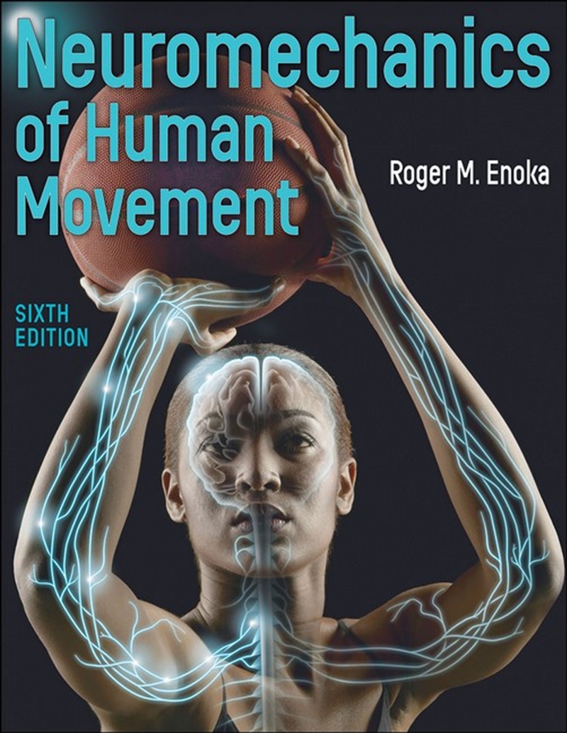 Neuromechanics of Human Movement 6/e/Product Detail/Family & Health
