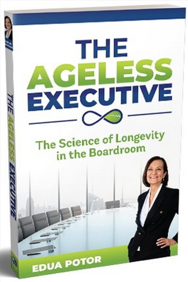 The Ageless Executive/Product Detail/Business Leadership & Management