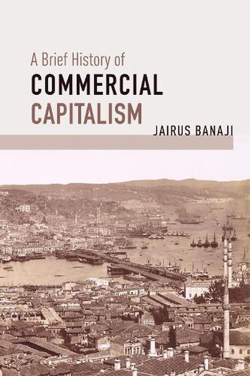 A Brief History of Commercial Capitalism/Product Detail/History