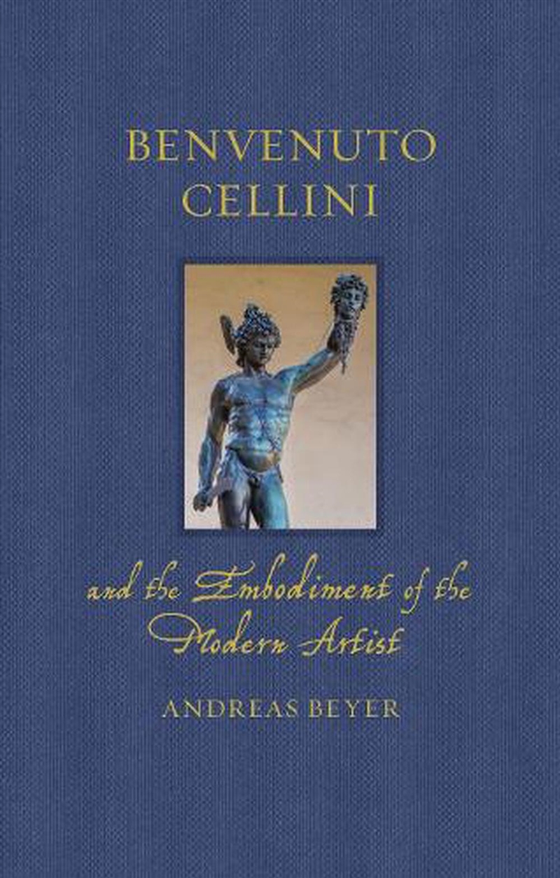 Benvenuto Cellini and the Embodiment of the Modern Artist/Product Detail/Reading