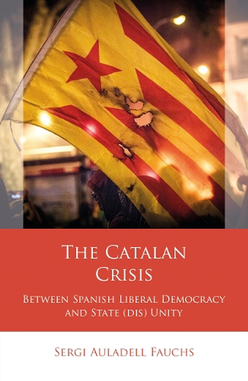 The Catalan Crisis/Product Detail/Politics & Government