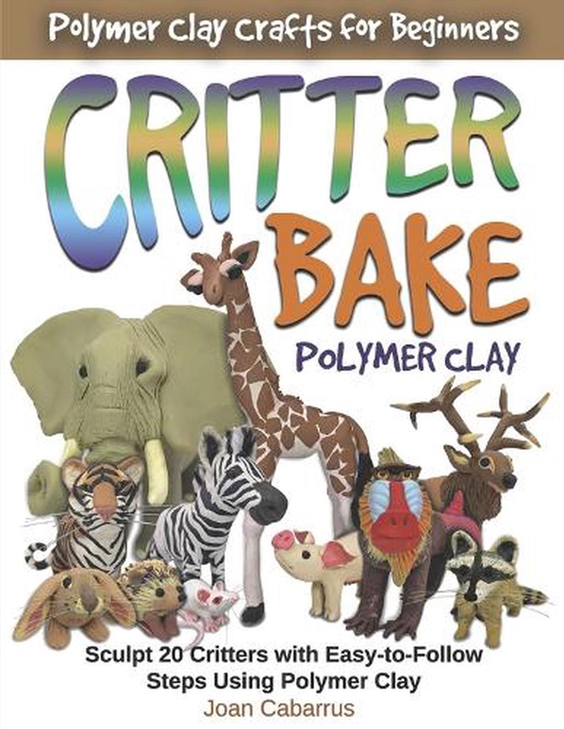 CRITTER BAKE Polymer Clay/Product Detail/Crafts & Handiwork