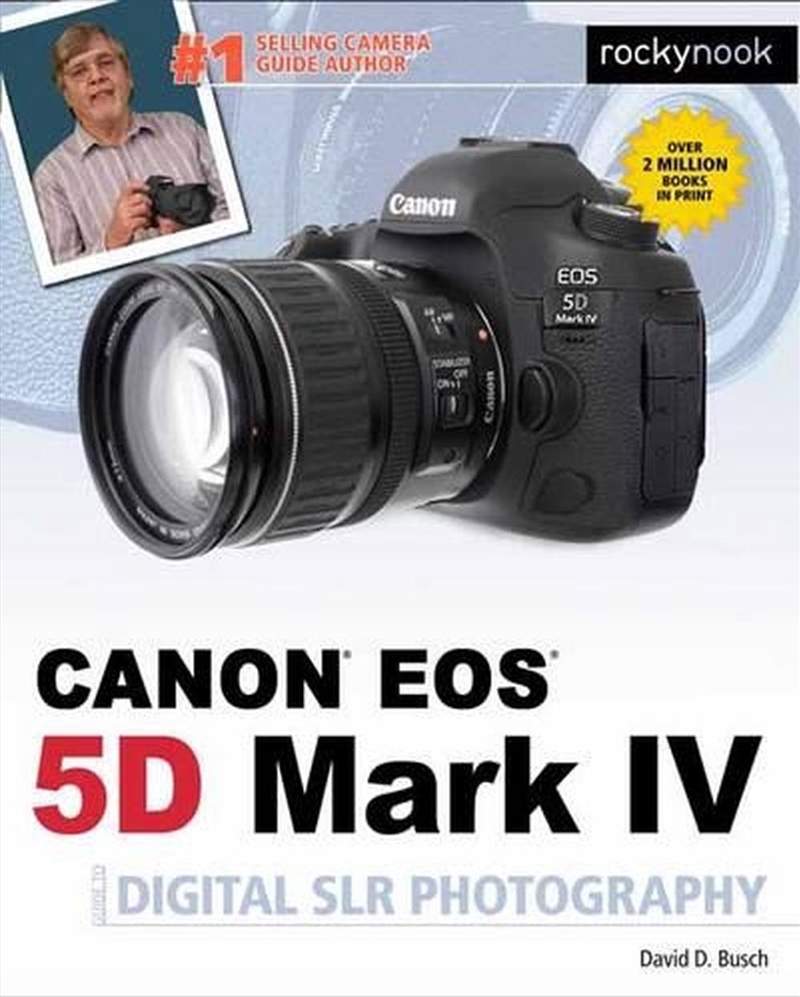 David Busch's Canon EOS 5D Mark IV Guide to Digital SLR Photography/Product Detail/Photography