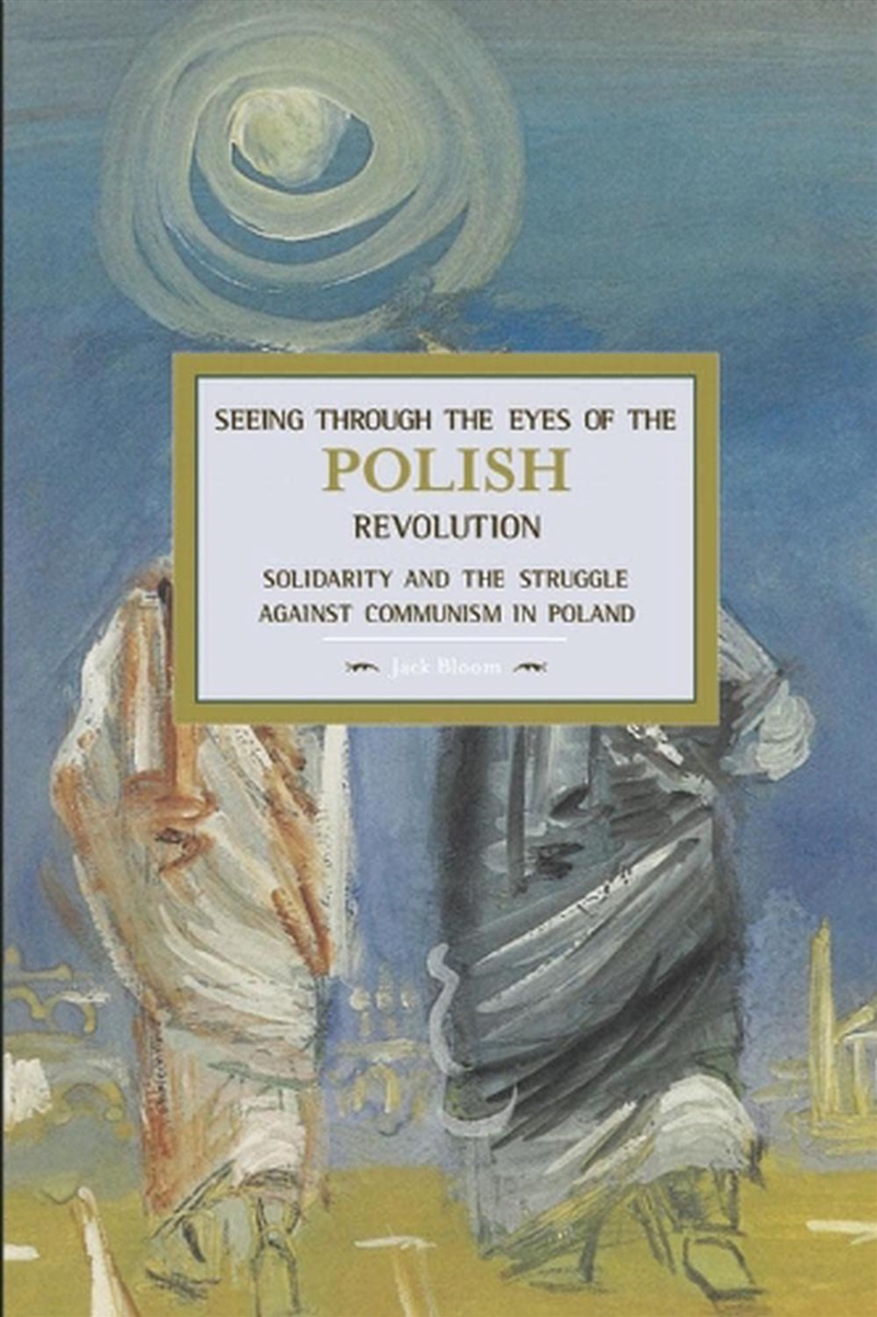 Seeing Through the Eyes of the Polish Revolution/Product Detail/Politics & Government