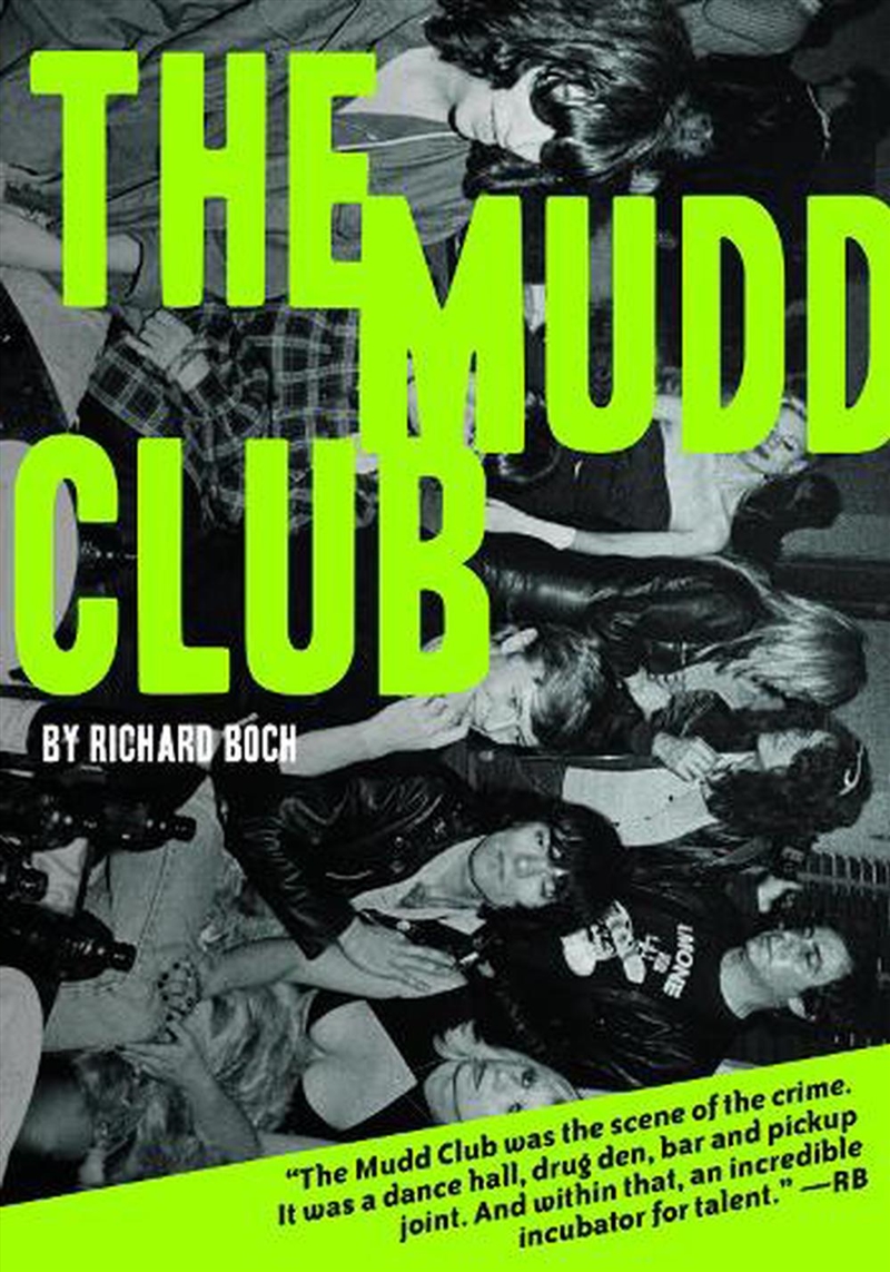 The Mudd Club/Product Detail/Arts & Entertainment Biographies