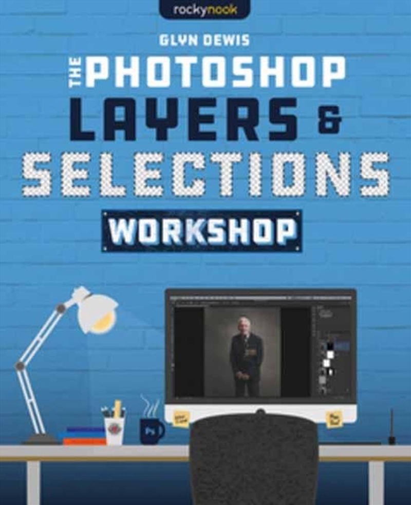 The Photoshop Layers and Selections Workshop/Product Detail/Photography