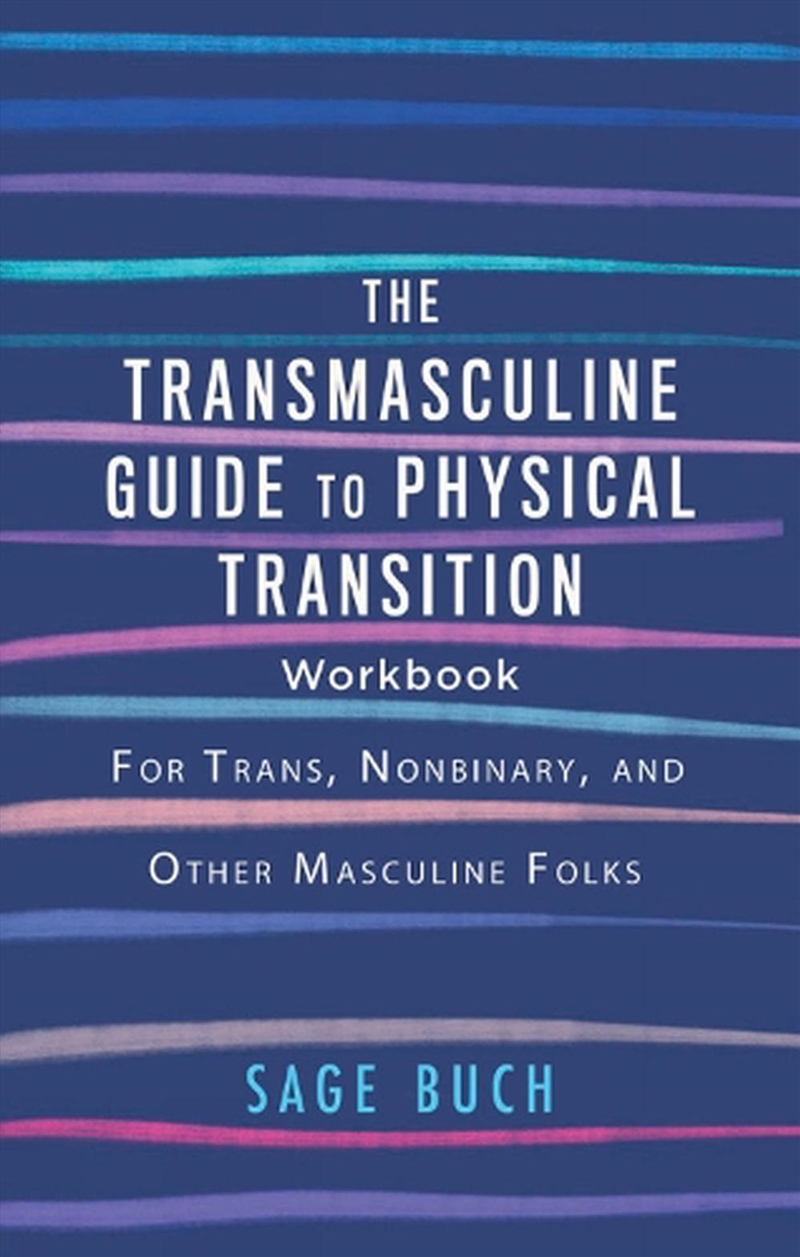 The Transmasculine Guide To Physical Transition Workbook/Product Detail/Society & Culture