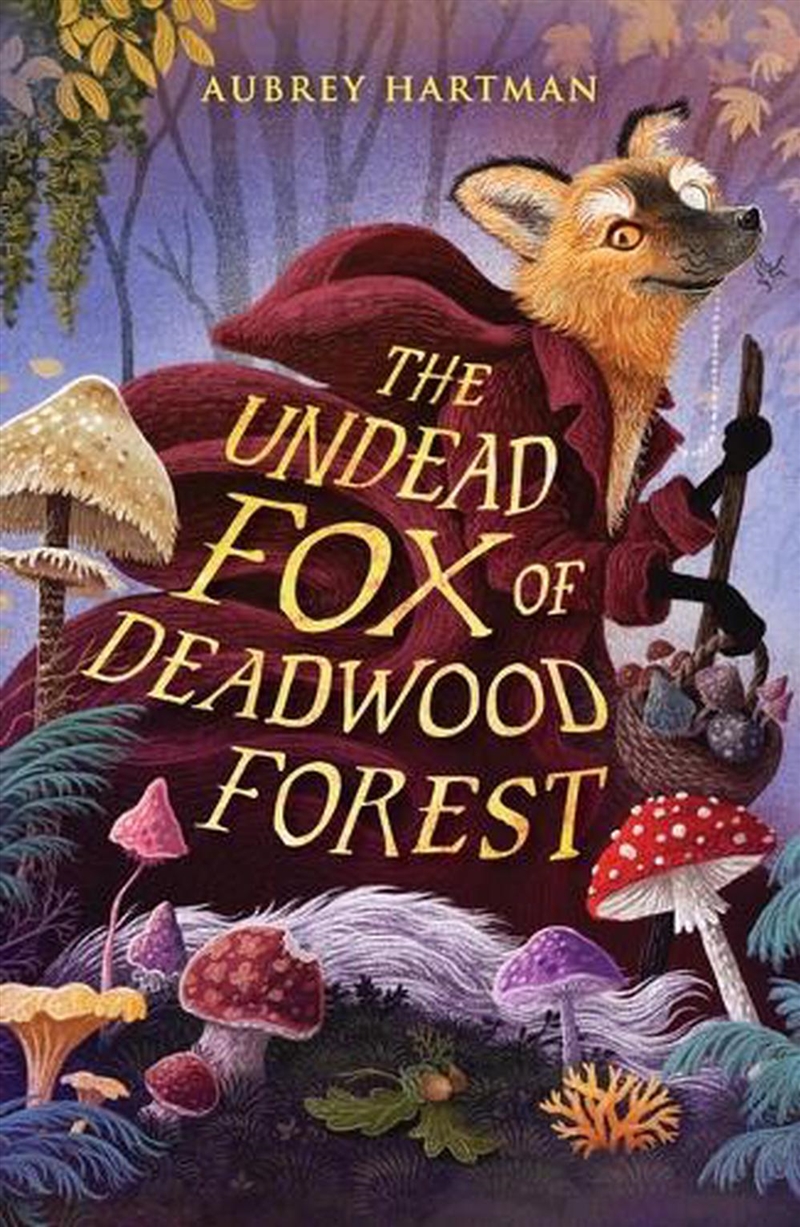 The Undead Fox of Deadwood Forest/Product Detail/Childrens Fiction Books