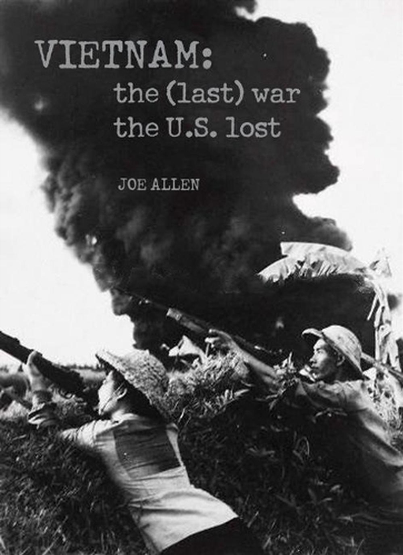Vietnam: The :Last War the U.S. Lost/Product Detail/History