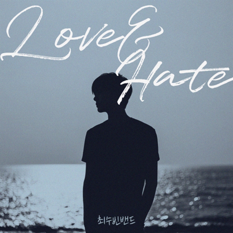 Choi Soo Bin Band - Love And Hate/Product Detail/World