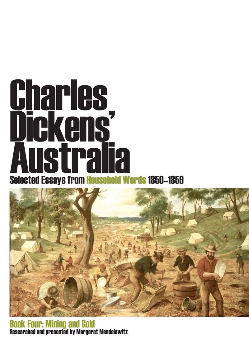 Charles Dickens' Australia: Selected Essays from Household Words 1850-1859/Product Detail/History
