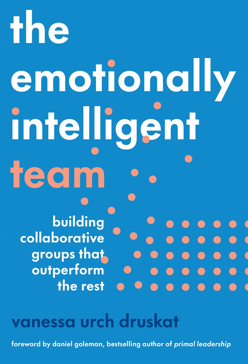 The Emotionally Intelligent Team/Product Detail/Business Leadership & Management