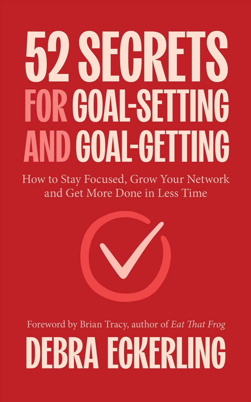 52 Secrets for Goal-Setting and Goal-Getting/Product Detail/Business Leadership & Management