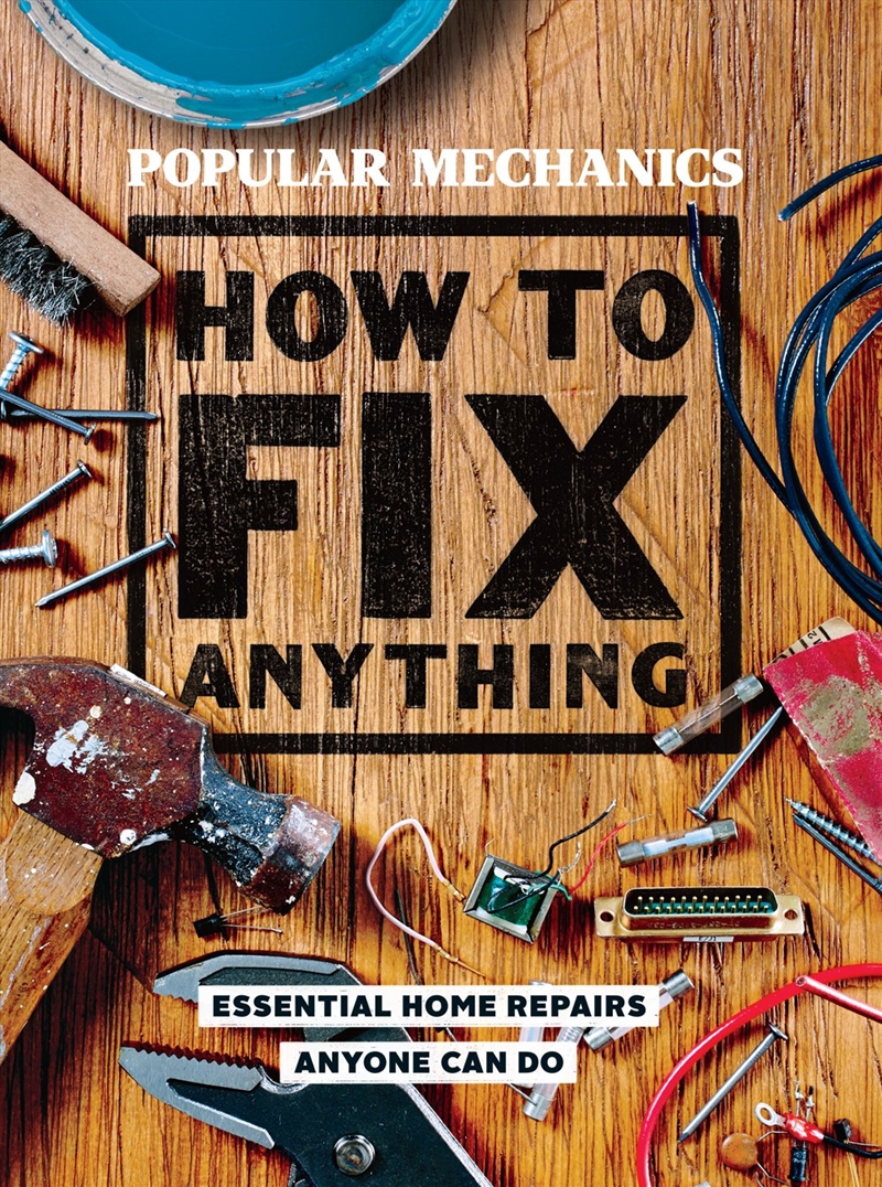 Popular Mechanics How to Fix Anything/Product Detail/Reference & Encylopaedias