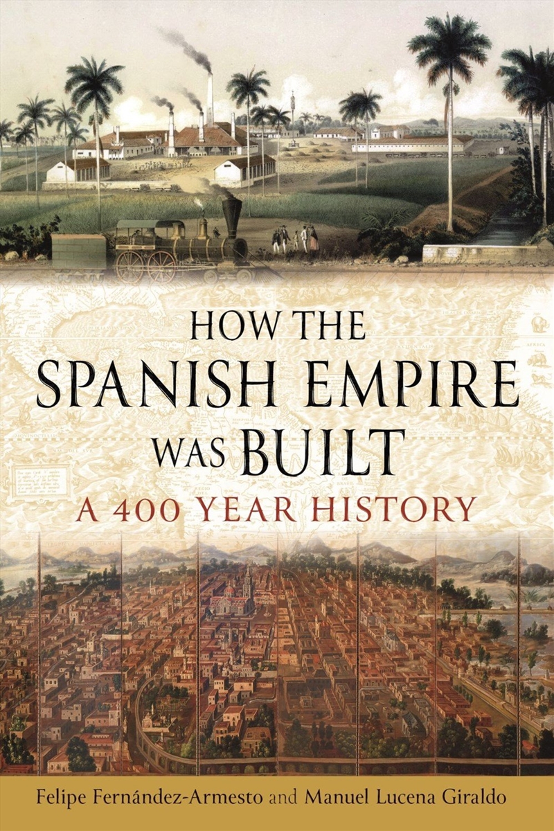 How the Spanish Empire Was Built/Product Detail/History