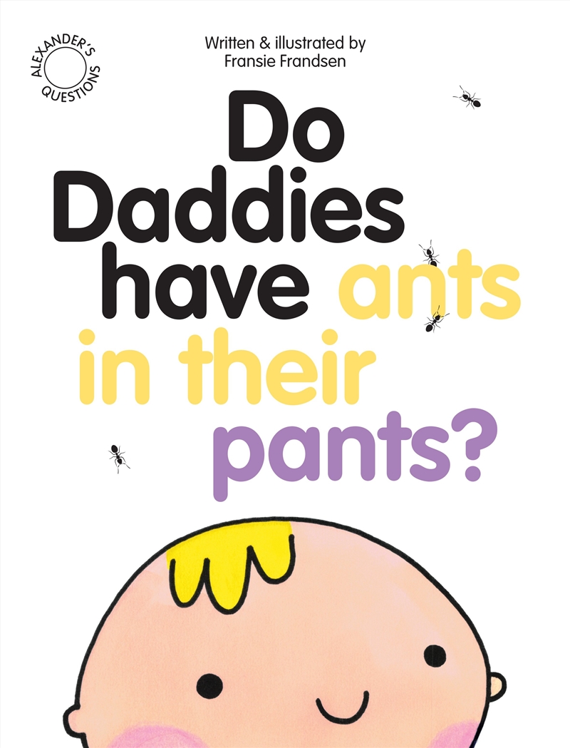 Do Daddies Have Ants In Their Pants?/Product Detail/Early Childhood Fiction Books
