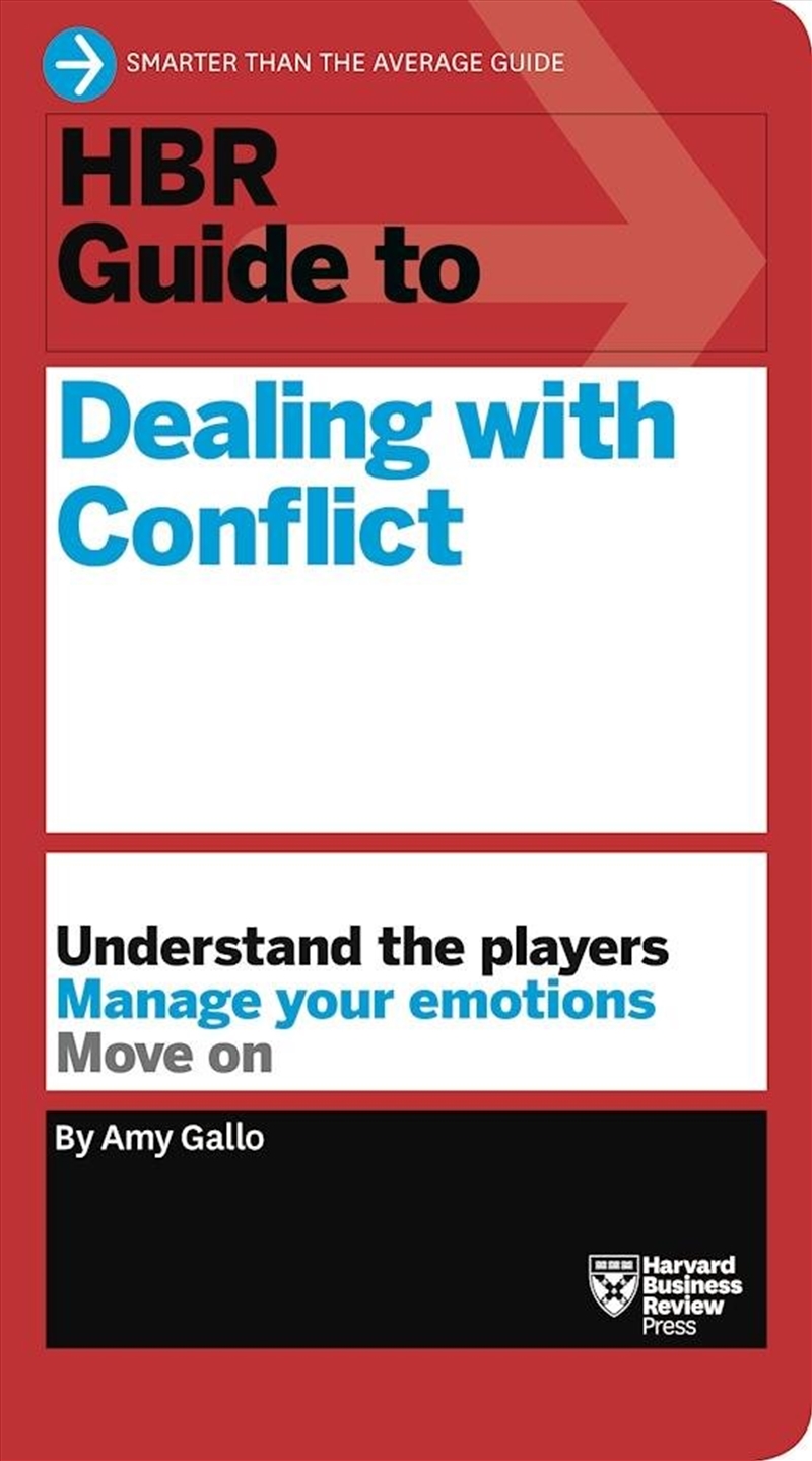 HBR Guide to Dealing with Conflict :HBR Guide Series/Product Detail/Business Leadership & Management