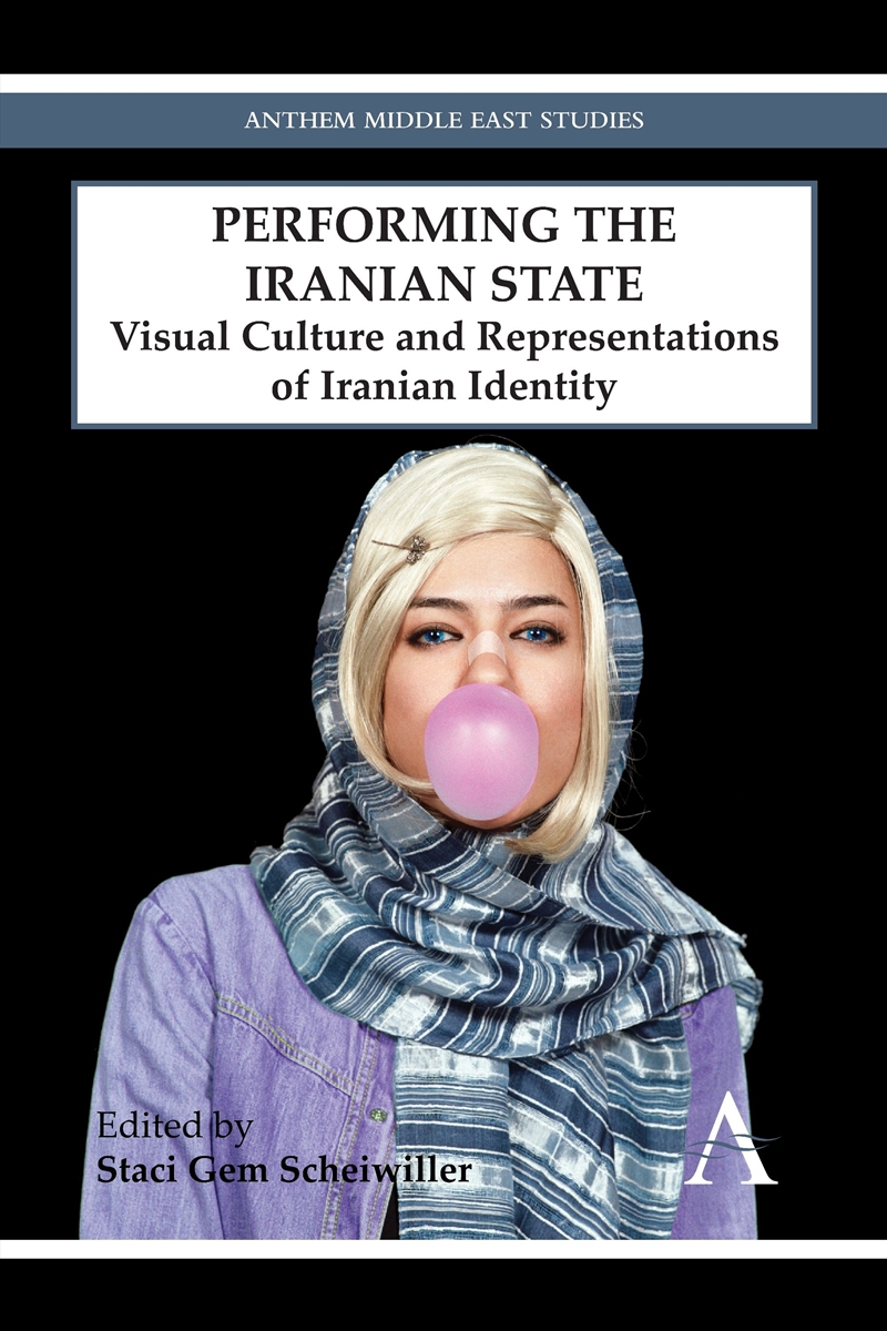 Performing the Iranian State/Product Detail/Arts & Entertainment