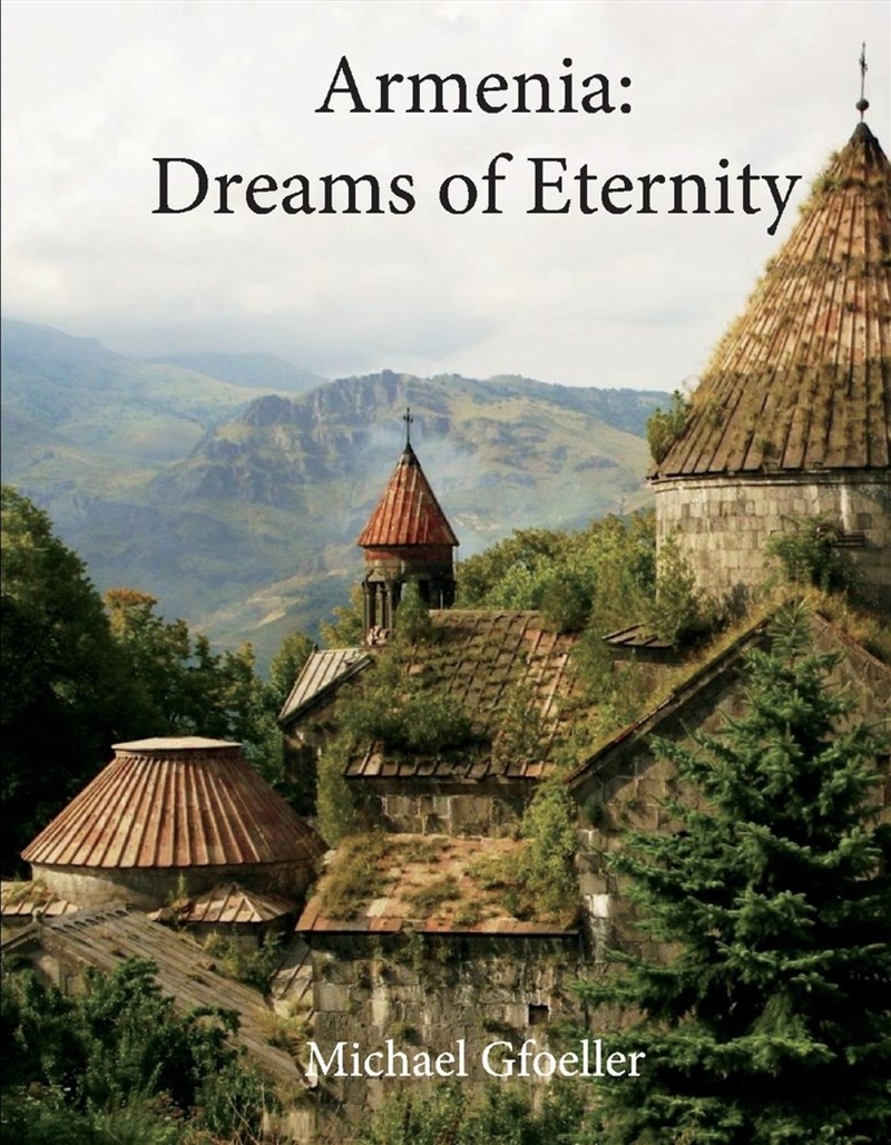 Armenia: Dreams of Eternity/Product Detail/Art