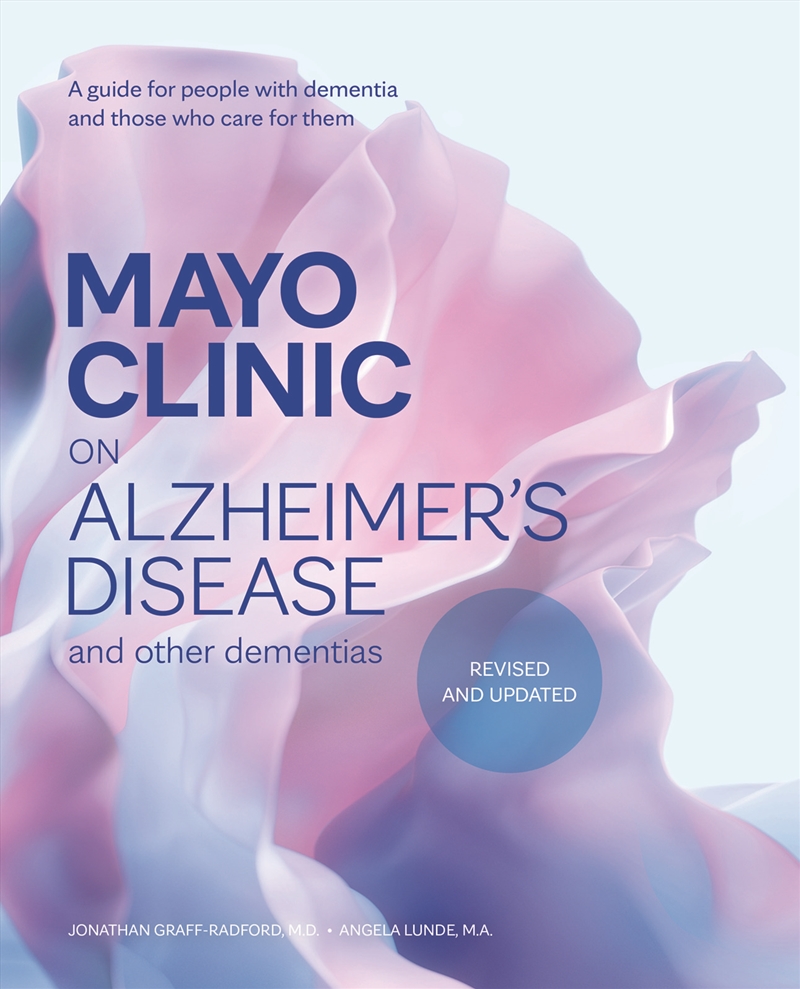 Mayo Clinic on Alzheimer's Disease and other Dementias, 3rd Ed/Product Detail/Society & Culture