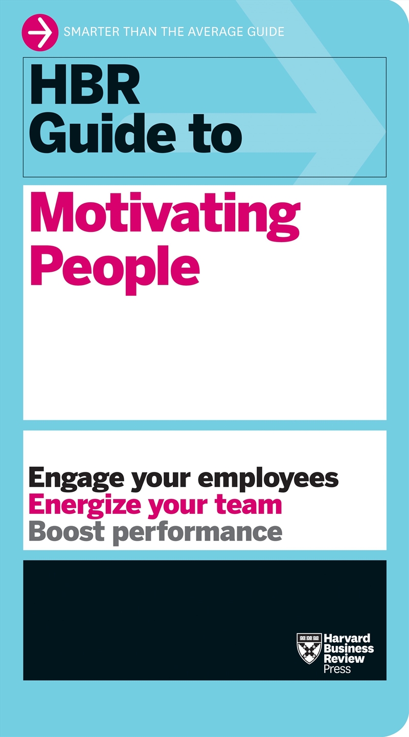 HBR Guide to Motivating People :HBR Guide Series/Product Detail/Reading