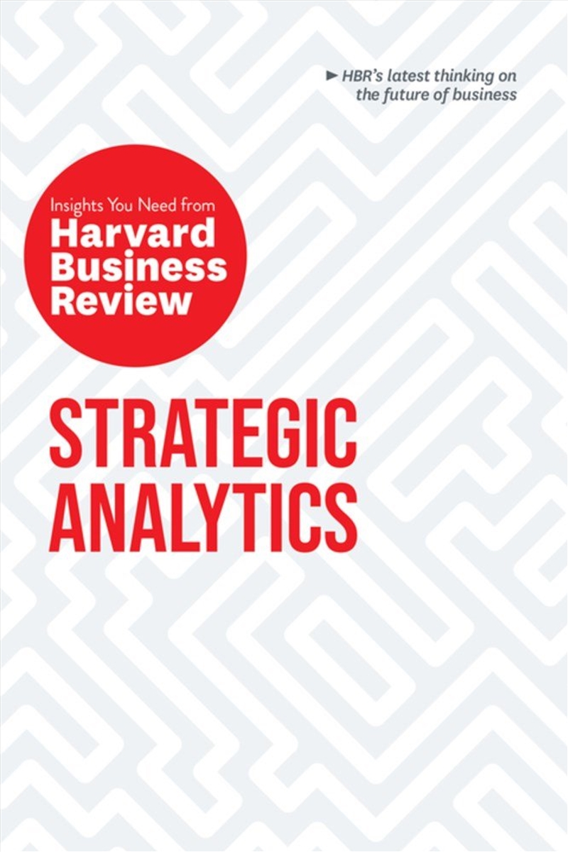 Strategic Analytics: The Insights You Need from Harvard Business Review/Product Detail/Accounting & Finance