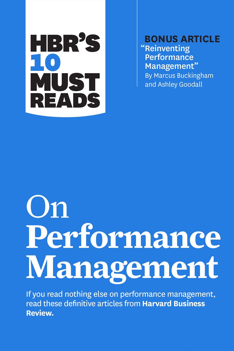 HBR's 10 Must Reads on Performance Management/Product Detail/Business Leadership & Management