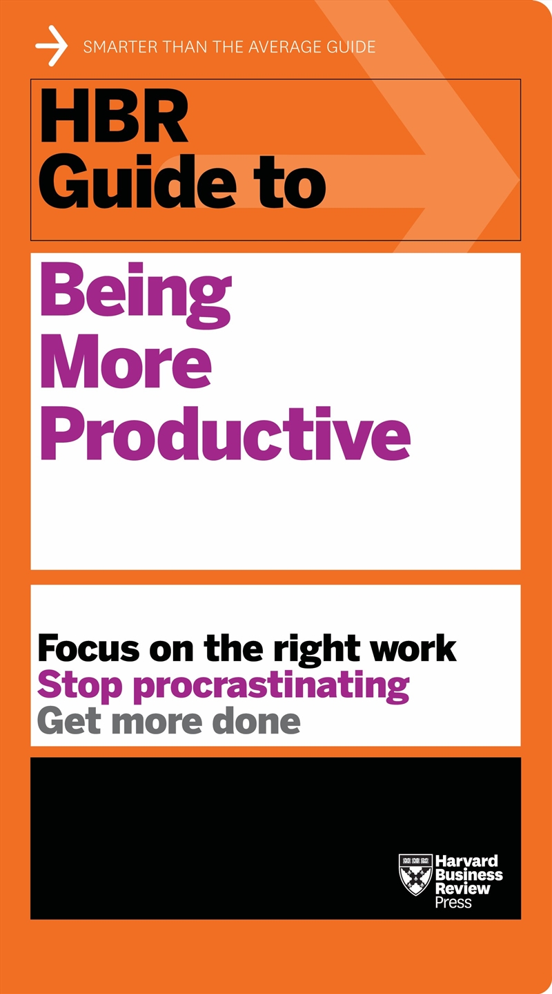 HBR Guide to Being More Productive :HBR Guide Series/Product Detail/Business Leadership & Management