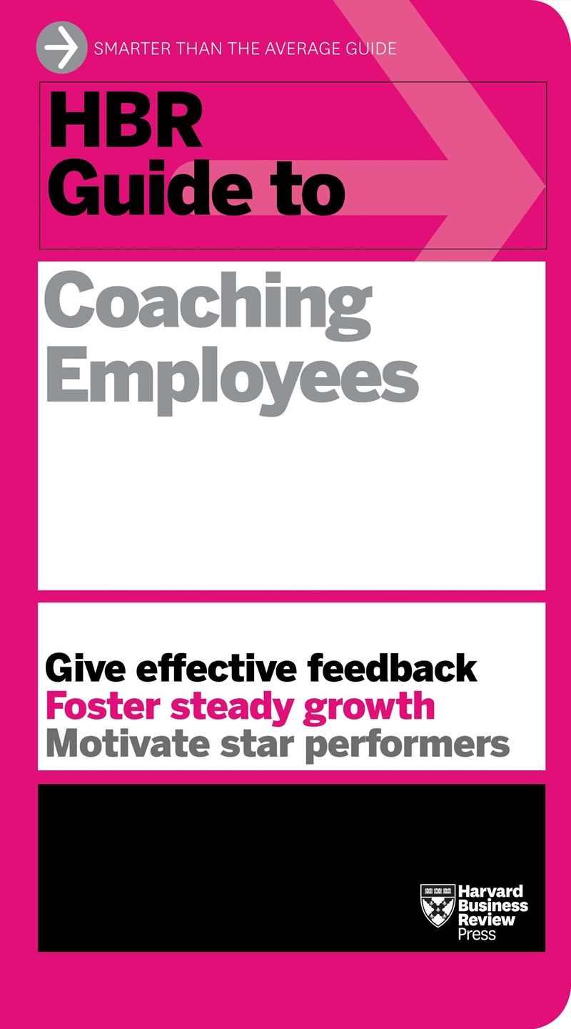 HBR Guide to Coaching Employees :HBR Guide Series/Product Detail/Business Leadership & Management