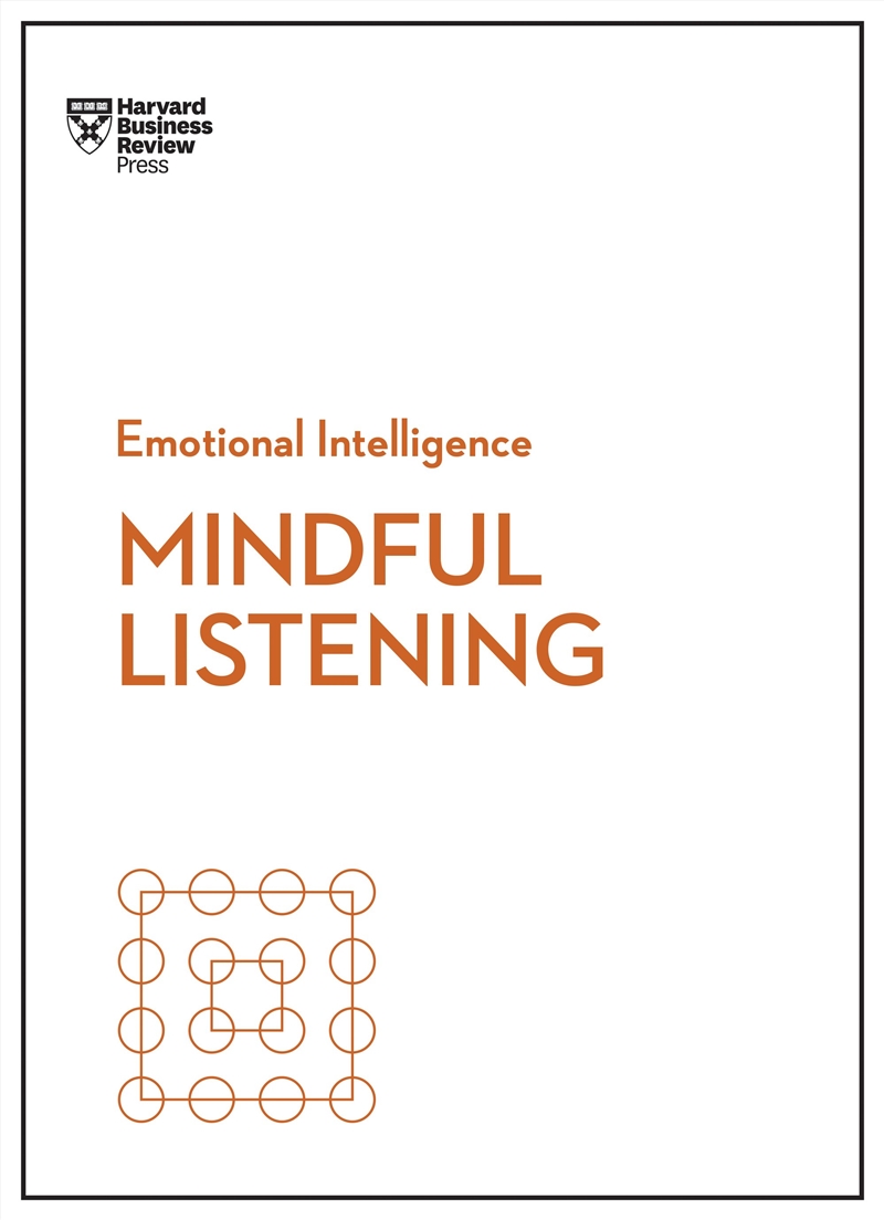 Mindful Listening :HBR Emotional Intelligence Series/Product Detail/Business Leadership & Management