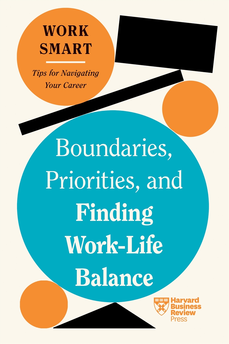 Boundaries, Priorities, and Finding Work-Life Balance/Product Detail/Education & Textbooks
