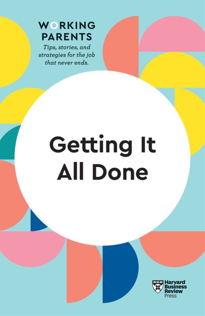 Getting It All Done :HBR Working Parents Series/Product Detail/Education & Textbooks