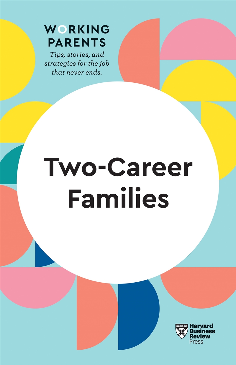 Two-Career Families :HBR Working Parents Series/Product Detail/Family & Health