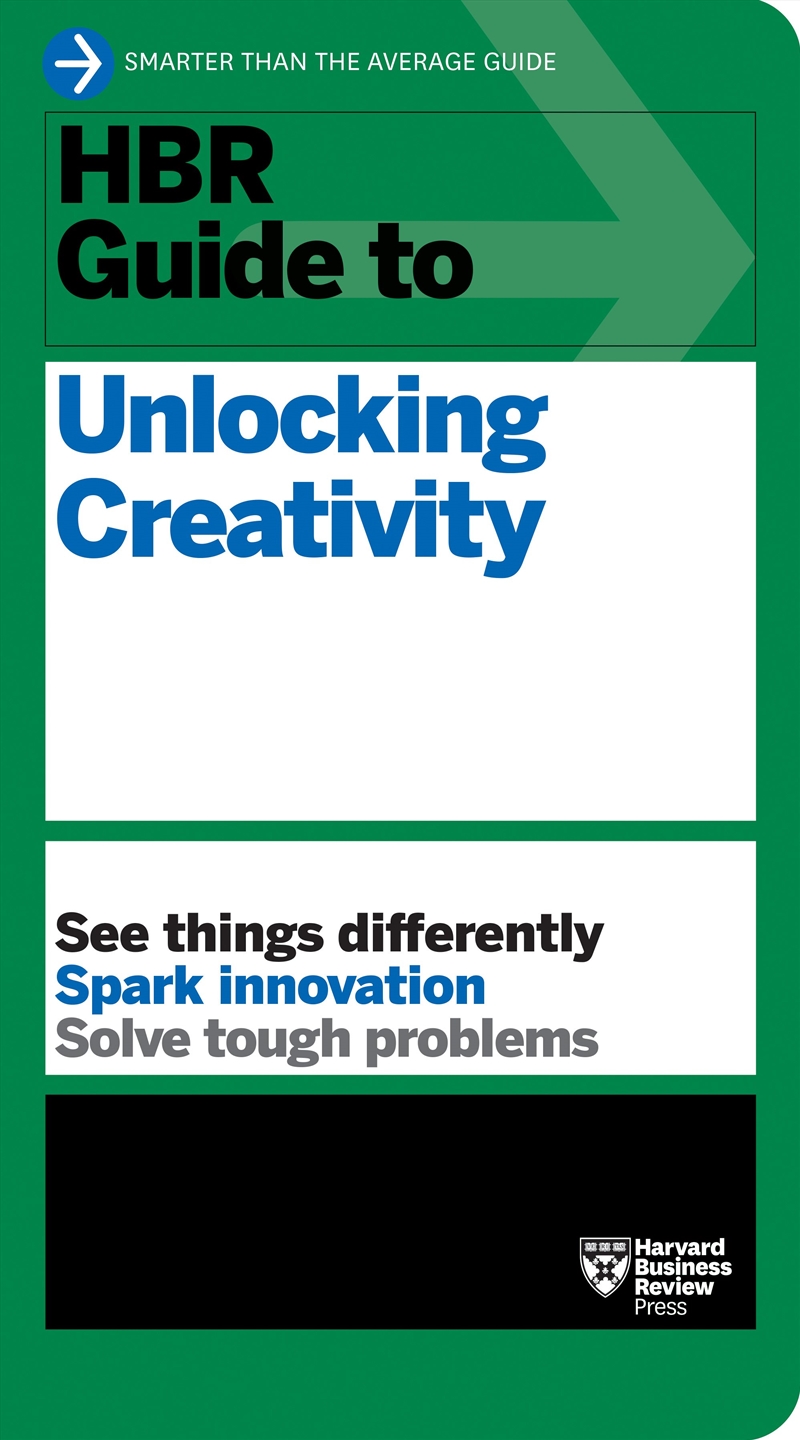 HBR Guide to Unlocking Creativity/Product Detail/Psychology