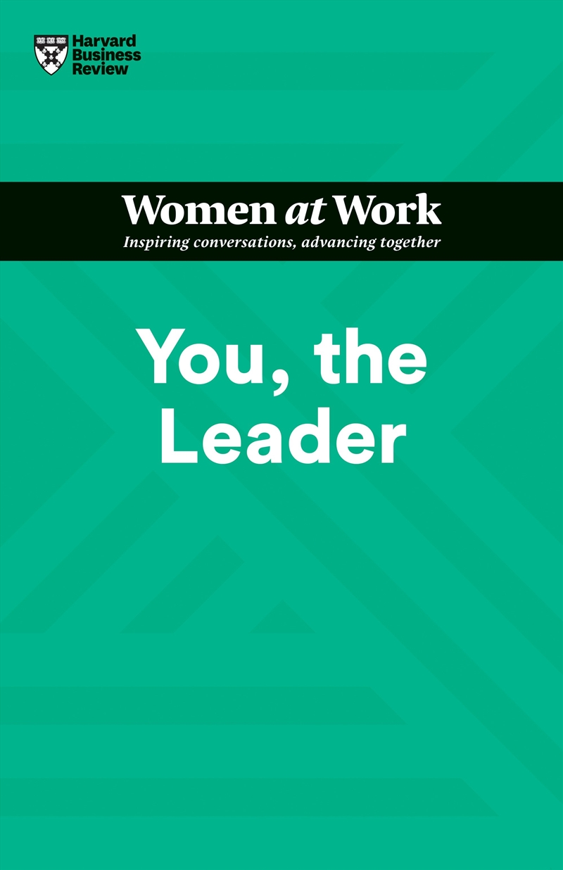You, the Leader :HBR Women at Work Series/Product Detail/Society & Culture
