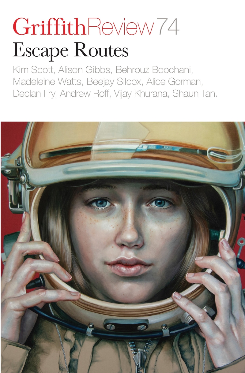 Griffith Review 74: Escape Routes/Product Detail/Literature & Poetry