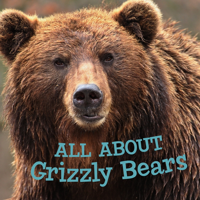 All about Grizzly Bears/Product Detail/Childrens