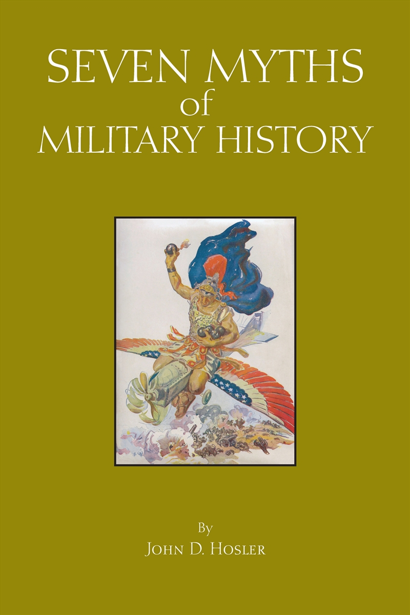 Seven Myths of Military History/Product Detail/History