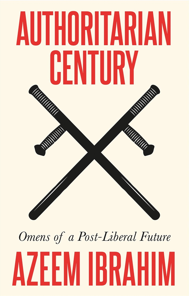 Authoritarian Century/Product Detail/Politics & Government
