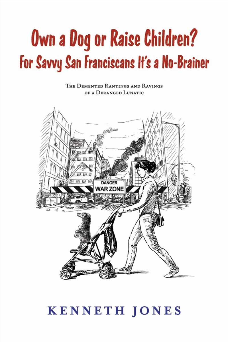 Own a Dog or Raise Children? For Savvy San Franciscans It's a No-Brainer/Product Detail/Comedy