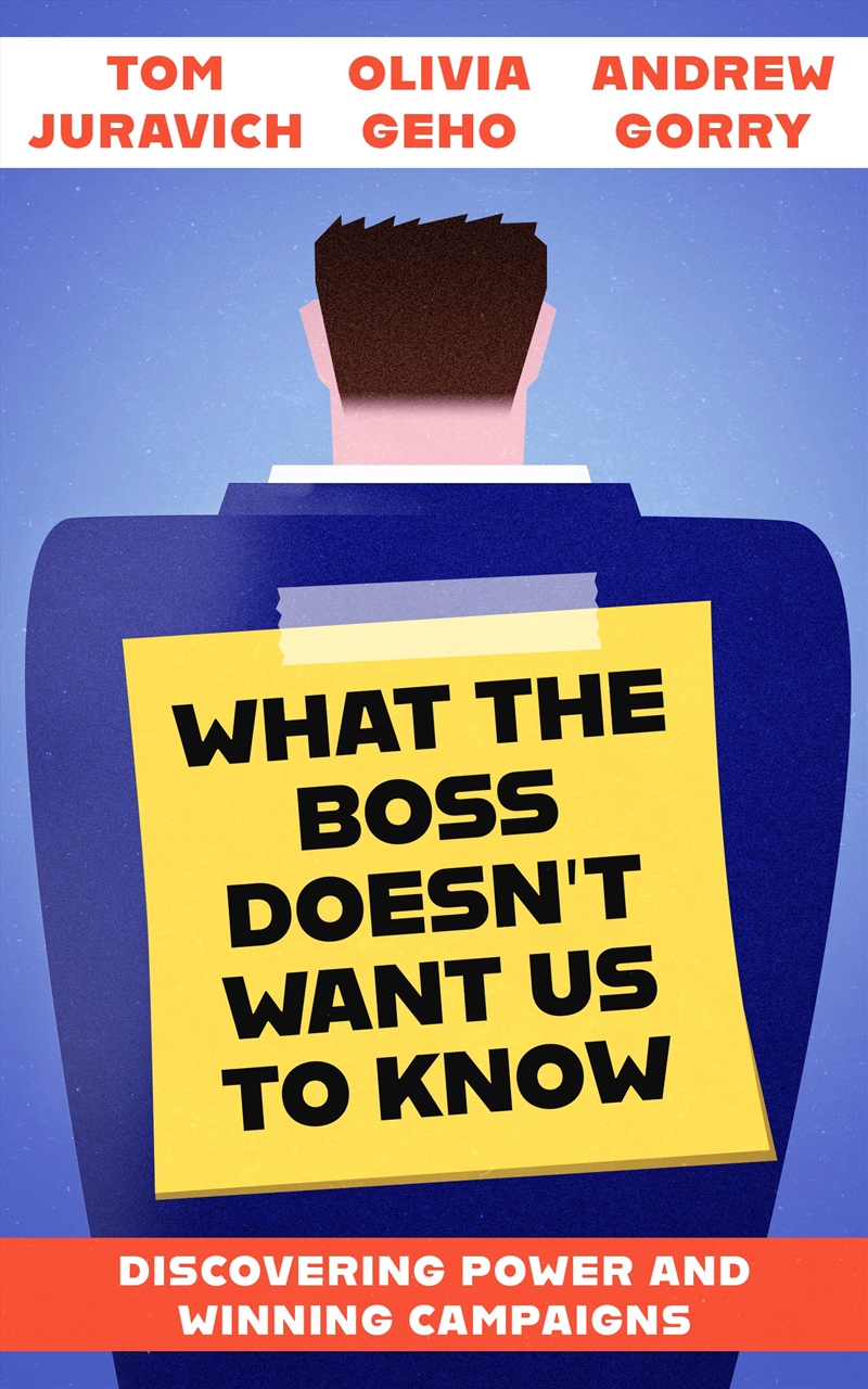 What the Boss Doesn't Want Us to Know/Product Detail/Business Leadership & Management